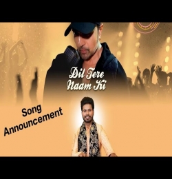 Dil Tere Naam Ki