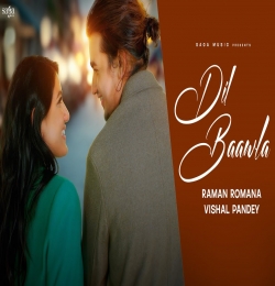 Dil Baawla - Raman Romana