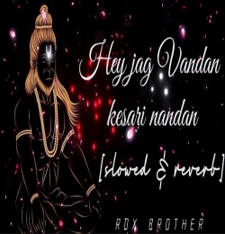 Hey jag Vandan Kesari Mandan (Slowed Reverb) Lofi Mix