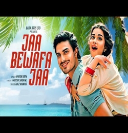 Jaa Bewafa Jaa - Varun Jain