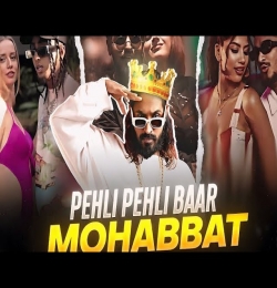 Pehli Pehli Baar Mohabbat Ki Hai