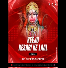 Dj Jyk - Keejo Keshri Ke Lal (Remix)