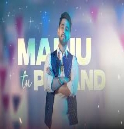 Mainu Tu Pasand