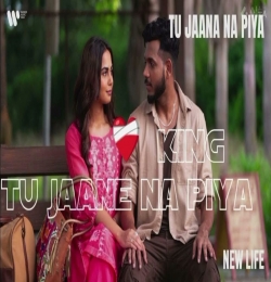 Tu Jaana Na Piya
