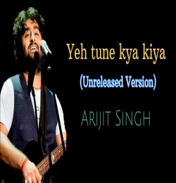 Ye Tune Kya Kiya