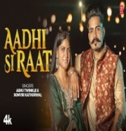 Aadhi Si Raat