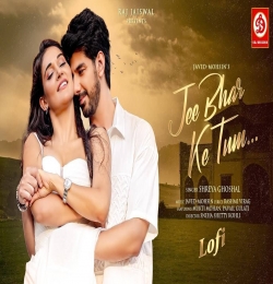 Jee Bhar Ke Tum Lofi