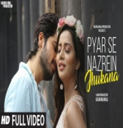 Pyar Se Nazrein Jhukana