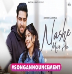 Nashe Mein Hu