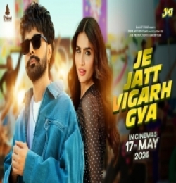 Je Jatt Vigarh Gya