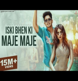 Iski Bhen Ki Maje Maje