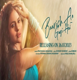 Baarish Aa Gayi Hai - Priyanka Choudhary